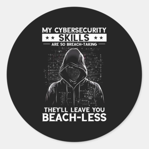 White Hacker For Cyber Warrior And Ethical Hacker Classic Round Sticker