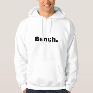 White hooded sweatshirt showing "Bench."