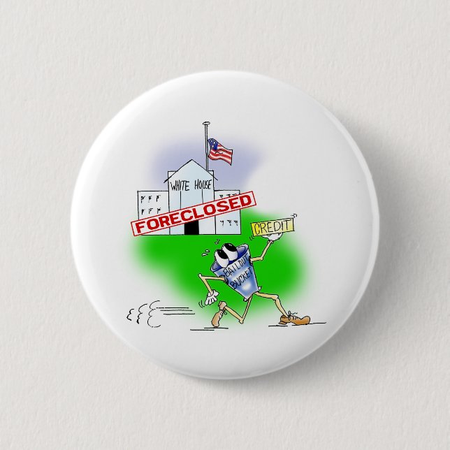 White House Foreclosed Pinback Button (Front)