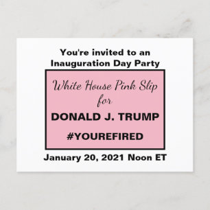 White House Pink Slip for Trump He's Gone Invitation Postcard