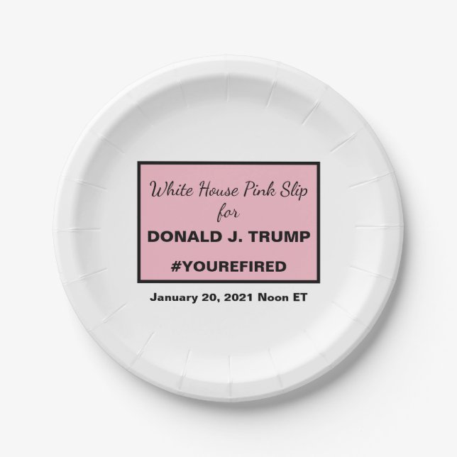 White House Pink Slip for Trump Impeach Removal Paper Plates (Front)