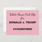 White House Pink Slip for Trump Resistance Postcard (Front/Back)