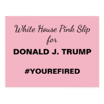 White House Pink Slip for Trump Resistance Postcard