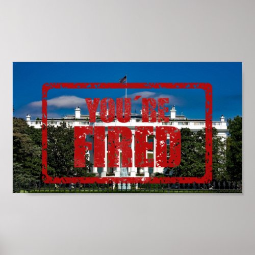 White House Youre Fired Impeachment Party Poster