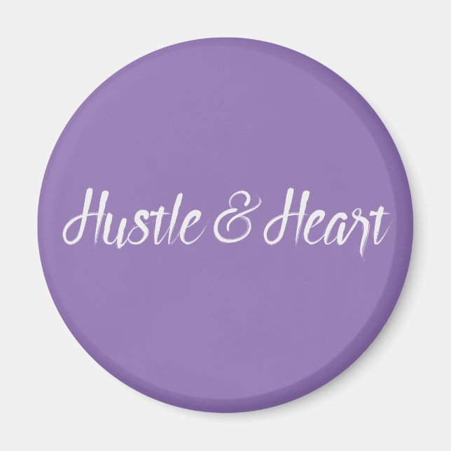 White Hustle and Heart Typography Magnet (Front)