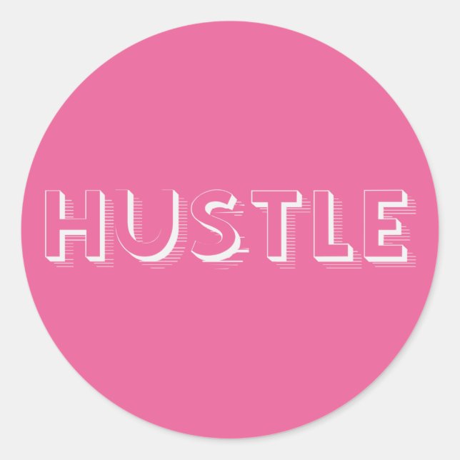 White Hustle Modern Typography Classic Round Sticker (Front)