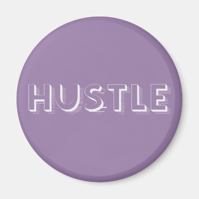 White Hustle Modern Typography Magnet (Front)