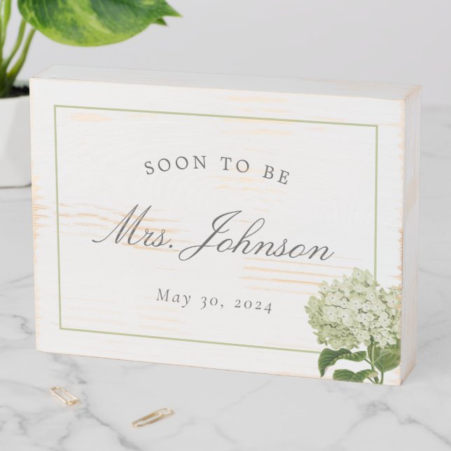 White Hydrangea Soon to Be Mrs Bridal Shower Wooden Box Sign (In Situ Horizontal)