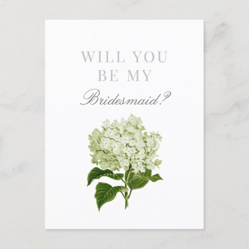 White Hydrangea Will You Be My Bridesmaid Postcard