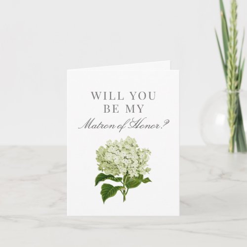White Hydrangea Will You Be My Matron of Honor Card