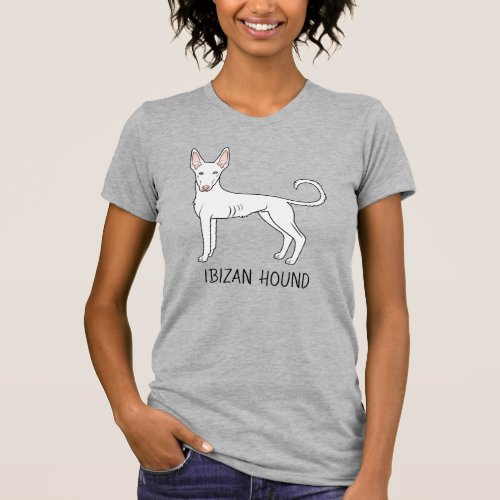 White Ibizan Hound Smooth Coat Dog With Text T_Shirt