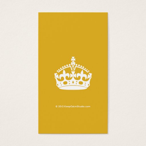 Customizable White Keep Calm Crown on Gold Background Business Card Template