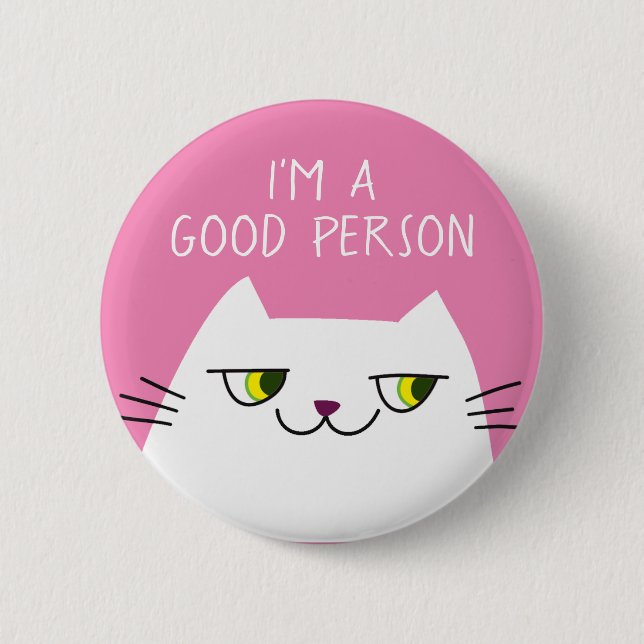 White Kitten Pink Funny Quote Button (Front)