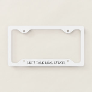 White Let's Talk Real Estate Promotional Realty License Plate Frame