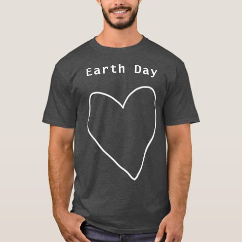 White Line Earth Day Heart Outline T_Shirt