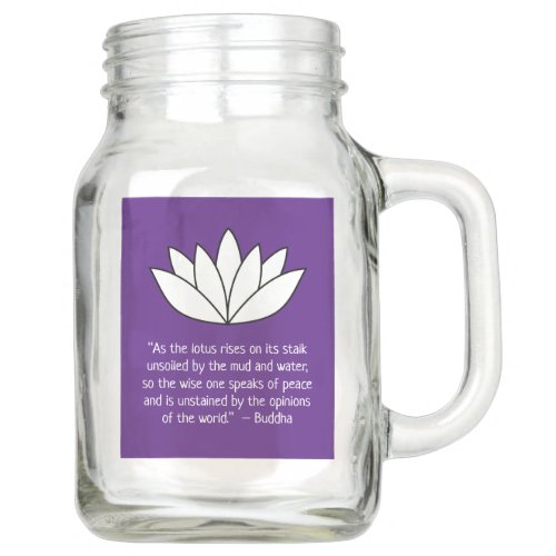 White Lotus Flower and Buddha Quote Mason Jar