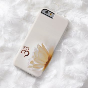 White Lotus With Om Barely There Iphone 6 Case by Avanda at Zazzle
