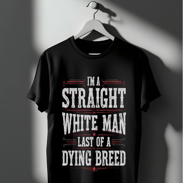 White Man Straight White Man T-Shirt (Creator Uploaded)