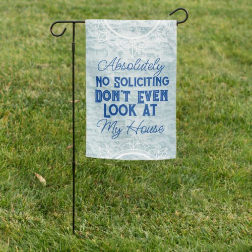 White Mandala  Blue Absolutely No Soliciting Garden Flag