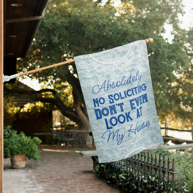 White Mandala & Blue Absolutely No Soliciting  House Flag (In SItu)