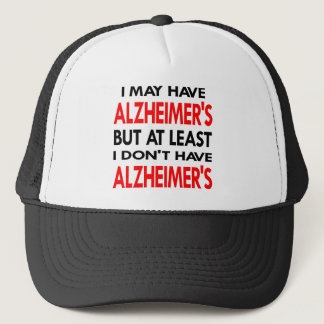 White May Have Alzheimers Trucker Hat