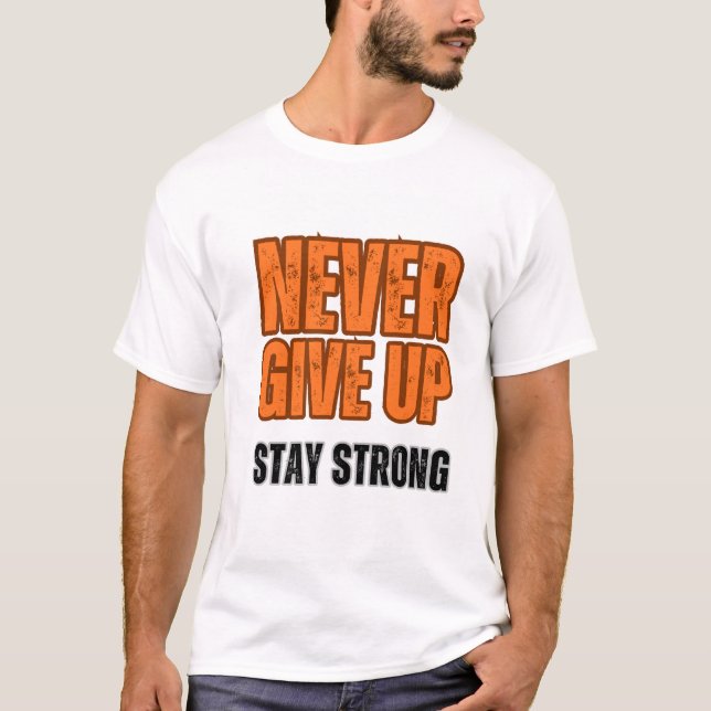 White Never Give Up T-Shirt (Front)