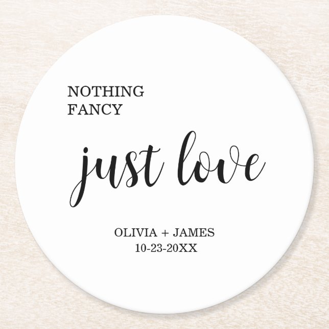 White Nothing Fancy Just Love Wedding   Round Paper Coaster (Front)