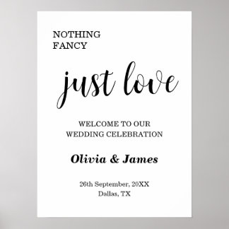 White Nothing Fancy Just Love Wedding Welcome  Poster