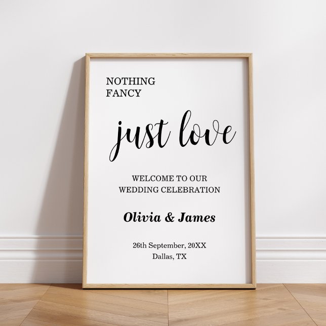 White Nothing Fancy Just Love Wedding Welcome  Poster (White Nothing Fancy Just Love Wedding Welcome Poster )