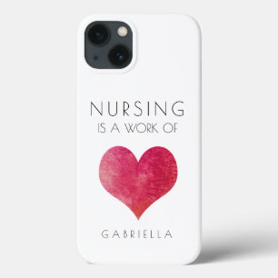 White Nursing is a Work of Heart Valentine iPhone 13 Case