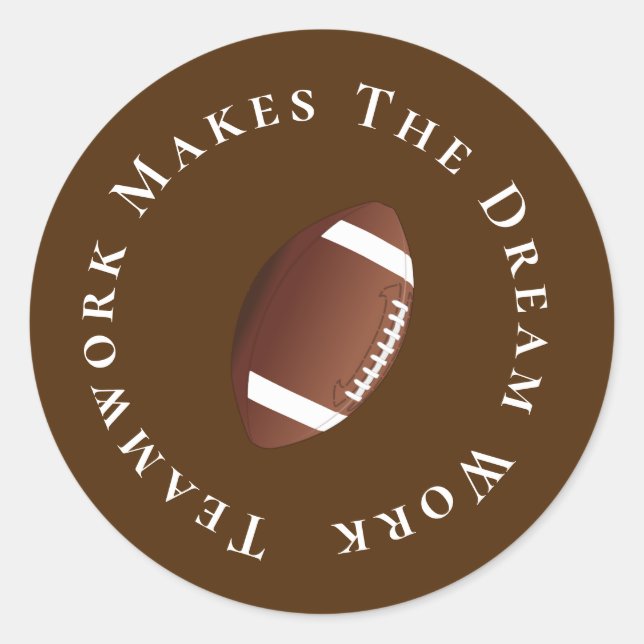 White on Brown Teamwork Makes The Dream Work Classic Round Sticker (Front)