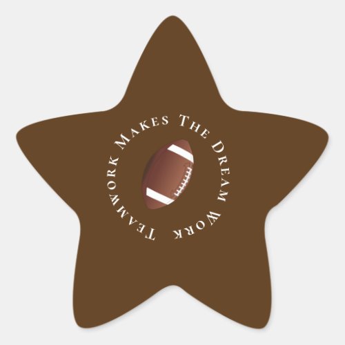 White on Brown Teamwork Makes The Dream Work Star Sticker