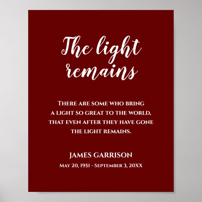 White On Red The Light Remains Quote Memorial Poster (Front)