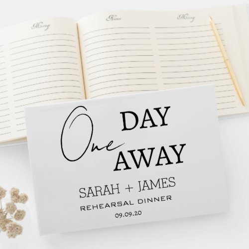 White One Day Away Rehearsal Dinner Wedding  Guest Book