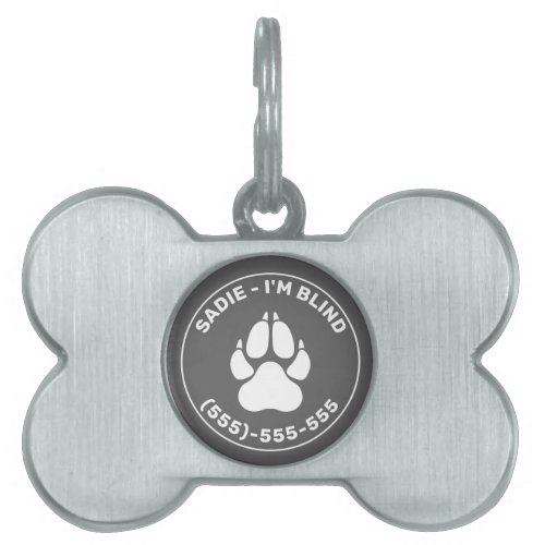 White Paw On Gray With Im Blind Text  Pets Info Pet ID Tag