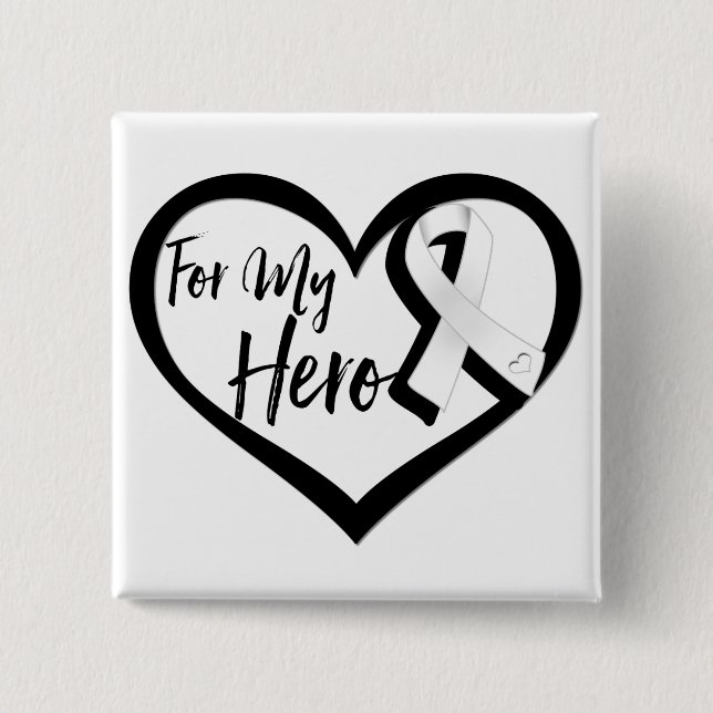 White Pearl Awareness Ribbon For My Hero Pinback Button (Front)