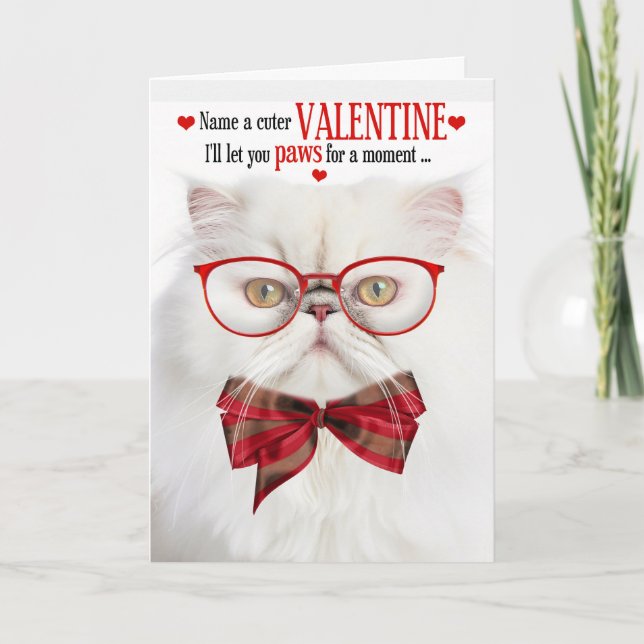 White Persian Cat Lover Valentine Feline Humor Holiday Card (Front)