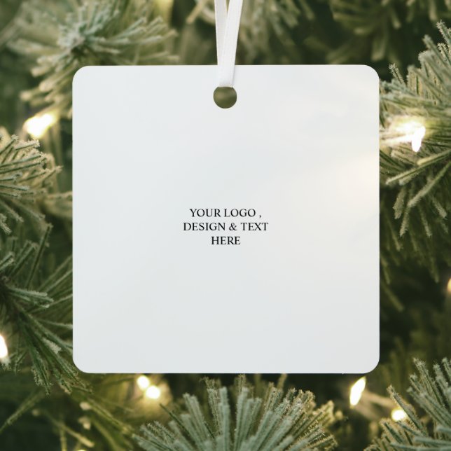 White Personalized – Your Logo & Text Here Metal Ornament (Insitu)