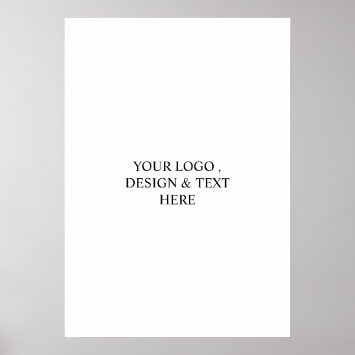 White Personalized – Your Logo & Text Here  Poster