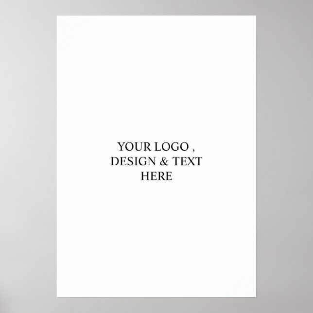 White Personalized – Your Logo & Text Here  Poster (Front)