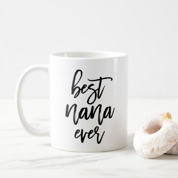 White Photo Best Nana Ever Handwritten Script Coffee Mug by PinkMoonDesigns at Zazzle