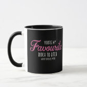 White pink lettering- You're My Favorite - Coffee Mug (Left)
