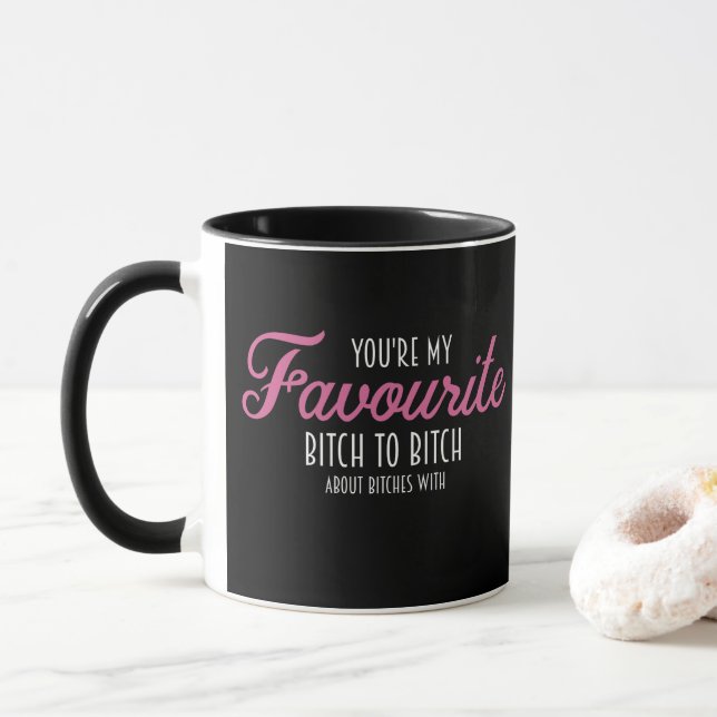 White pink lettering- You're My Favorite - Coffee Mug (With Donut)