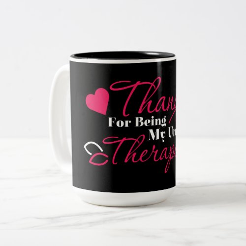 White Pink_Thanks for being my unpaid therapist  Two_Tone Coffee Mug