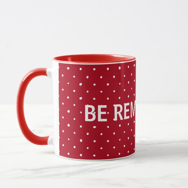 white polka dots on red with quote mug (Left)