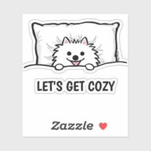 White Pomeranian Adorable Dog Let's Get Cozy Sticker