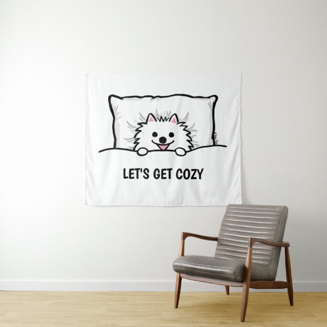 White Pomeranian Dog Let's Get Cozy Cute Pom Tapestry (In Situ (Horizontal))