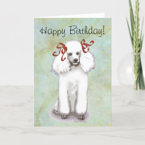 White Poodle Birthday Card