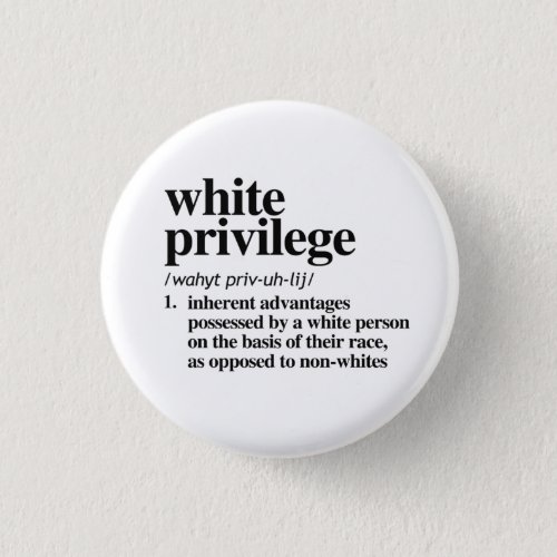 White Privilege Definition Button