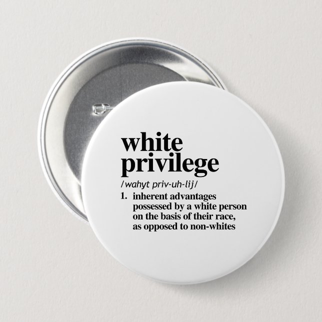White Privilege Definition Button (Front & Back)